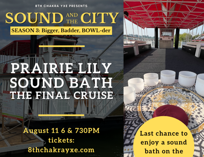Last sound bath on board the Prairie Lily