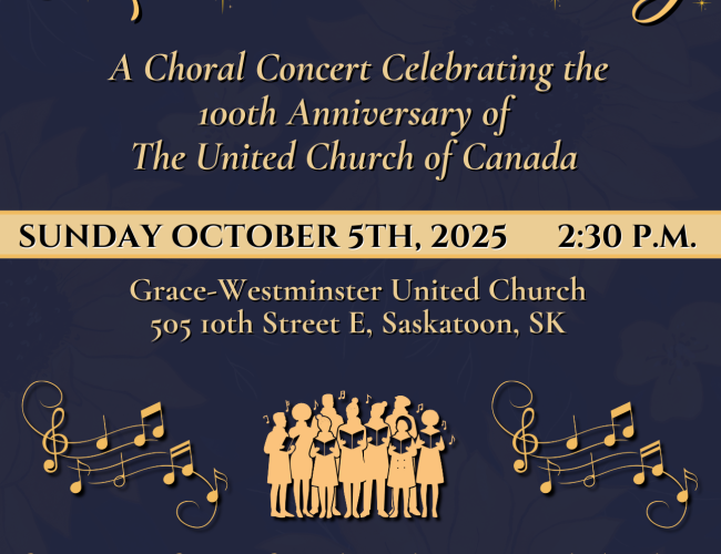 Join us for a special Choral Concert celebrating the 100th Anniversary of The United Church of Canada on Sunday, October 5 at 2:30 p.m. at Grace Westminster United Church.