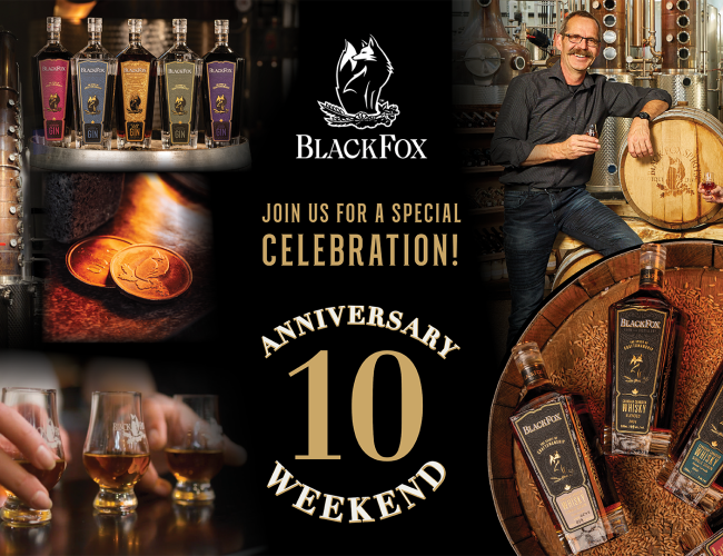 Join us for a special celebration! Black Fox Farm and Distillery's 10th Anniversary Weekend