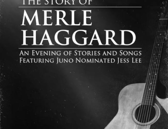 Image in black and white of a light shining on an acoustic guitar. Text is written: The story of Merle Haggard an Evening of Stories and Songs Featuring Juno Nominated Jess Lee. Stars and Stories Live