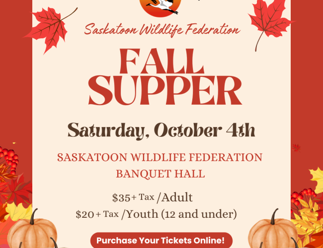 The Saskatoon Wildlife Federation is hosting its annual fall supper on October 4th
