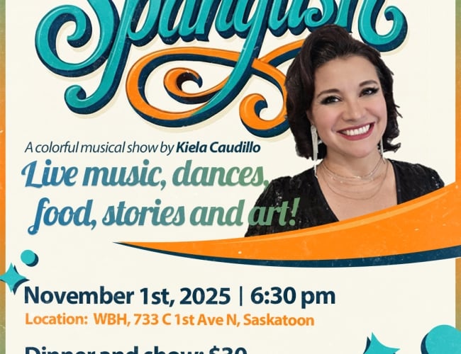 "Spanglish" is a vibrant musical show by Kiela Caudillo, a Mexican multidisciplinary artist based in Saskatoon