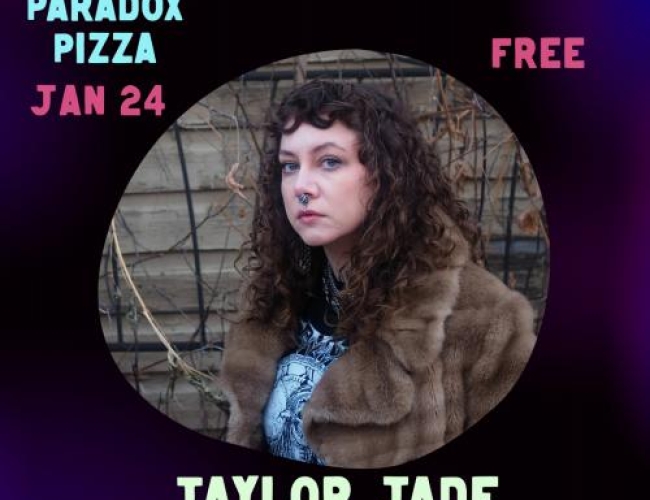 Image of the WTPN YXE 2026 Music Festical for the bands: POP-UP at Paradox Pizza with Taylor Jade, FREE ADMISSION!