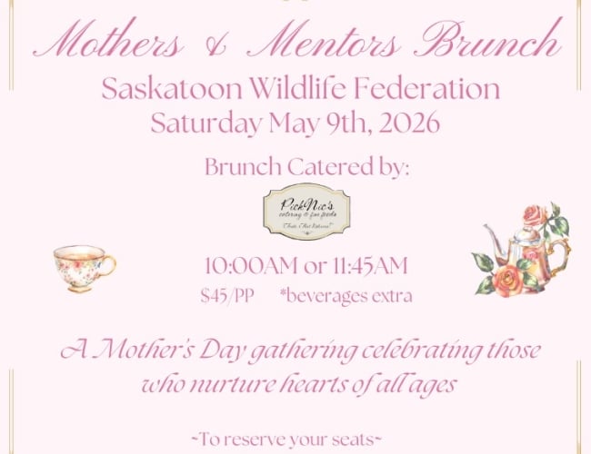 A quaint brunch for mothers and mentors hosted by the Saskatoon Wildlife Federation
