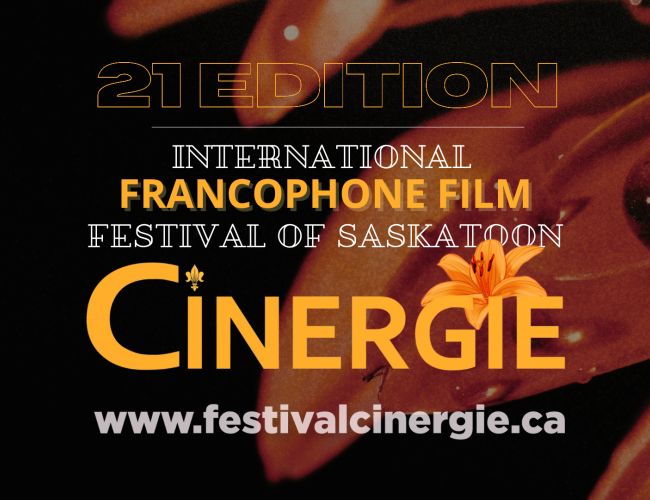 Banner, 21st Edition International Francophone Film Festival of Saskatoon CINERGIE
