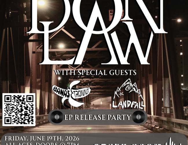 DON LAW – EP RELEASE – W/ LANDFALL & BANASTRONAUT | ALL AGES