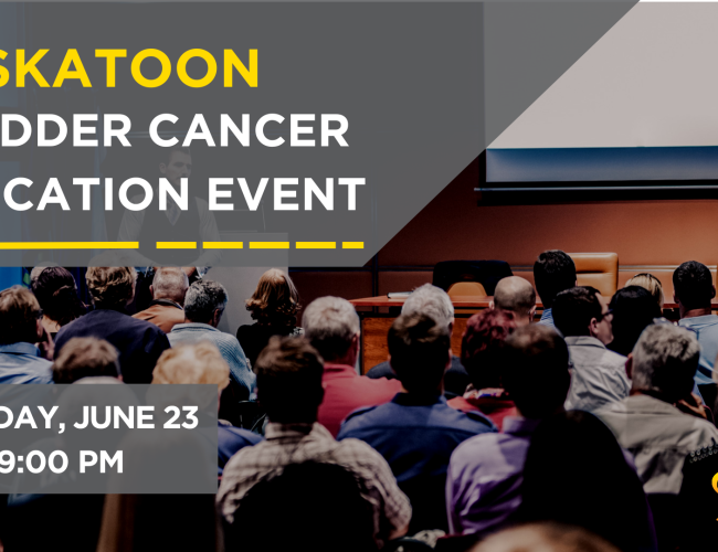 Saskatoon Bladder Cancer Education Event - Tuesday, June 23, 6:00pm - 9:00pm