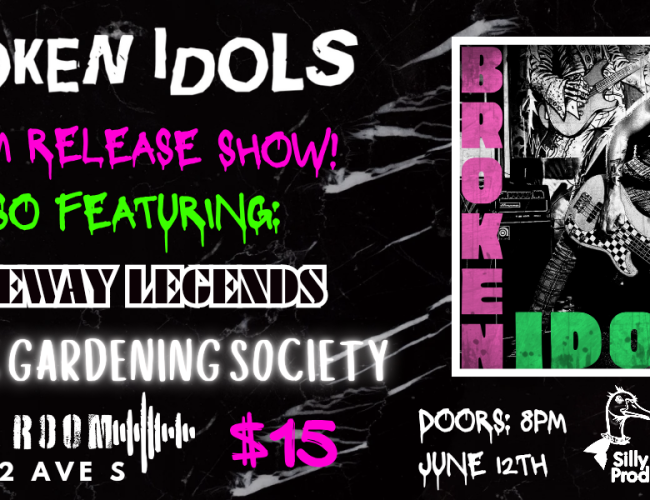 BROKEN IDOLS ALBUM RELEASE SHOW