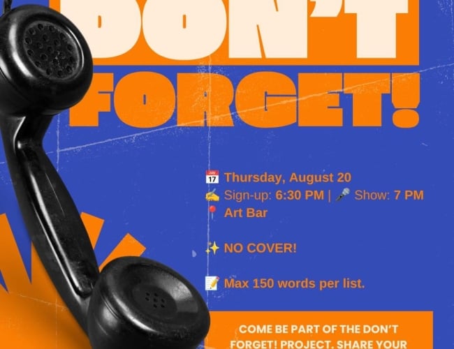 Promotional poster for Saskatoon Story Jam Presents “Don’t Forget!” featuring a vintage black telephone handset against a bright blue and orange graphic background. The event is Thursday, August 20, with sign-up at 6:30 PM and the show at 7 PM at Art Bar. There is no cover charge, and storytellers can submit a maximum of 150 words per list. The poster invites people to be part of the “Don’t Forget!” project by sharing a story, a date, and letting the audience decide their favourite. The winning list will be