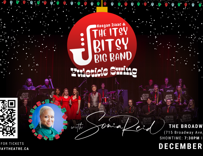 Keegan Isaac & The Itsy Bitsy Big Band: Yuletide Swing with Sonia Reid