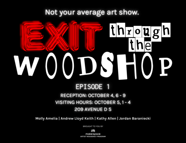 Saskatoon Makerspace Inc. - Exit Through The Woodshop