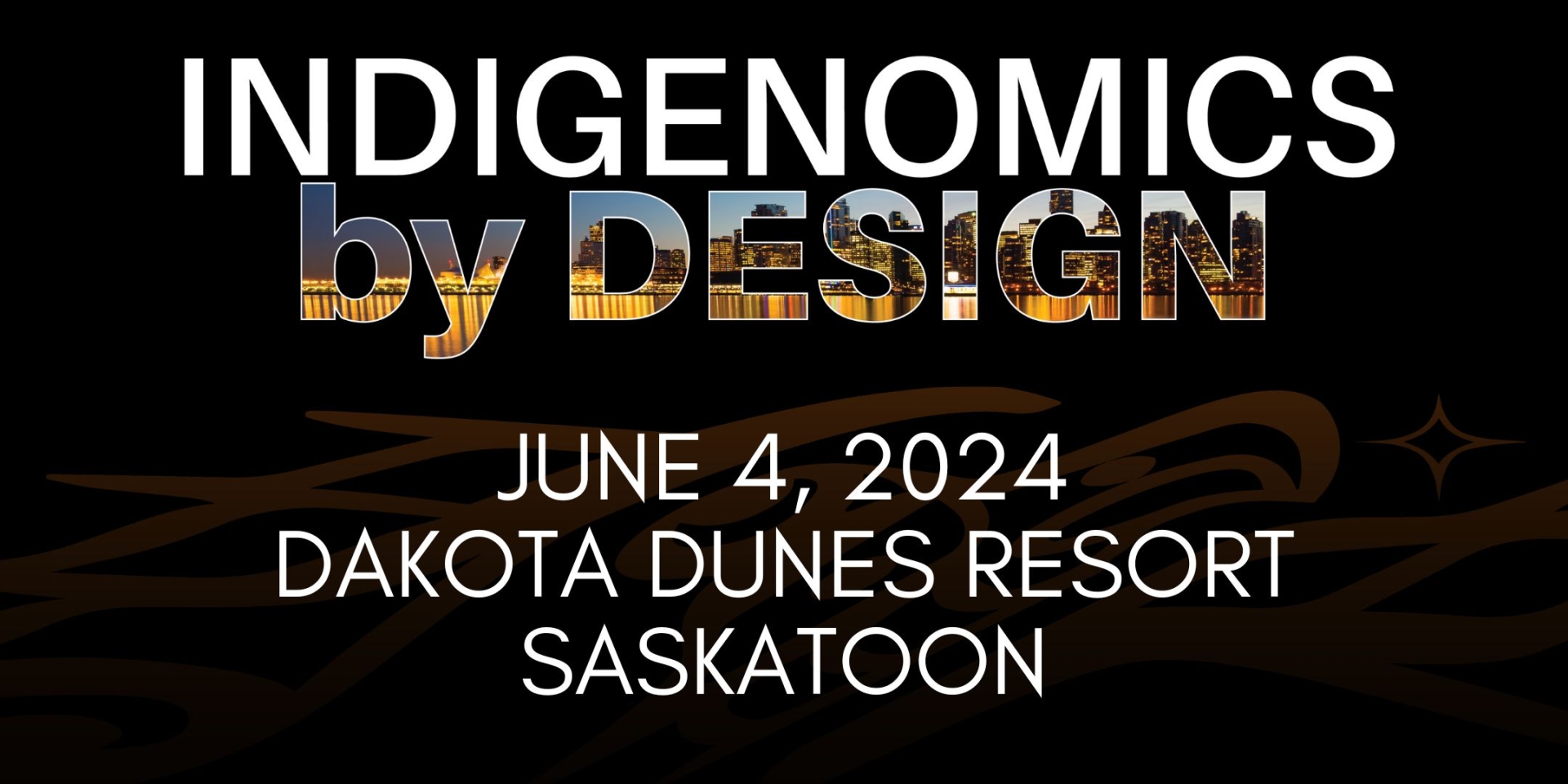 Black square with burnt orange thunderbird graphic behind white copy that reads Indigenomics by DESIGN June 4, 2024 Dakota Dunes Resort Saskatoon