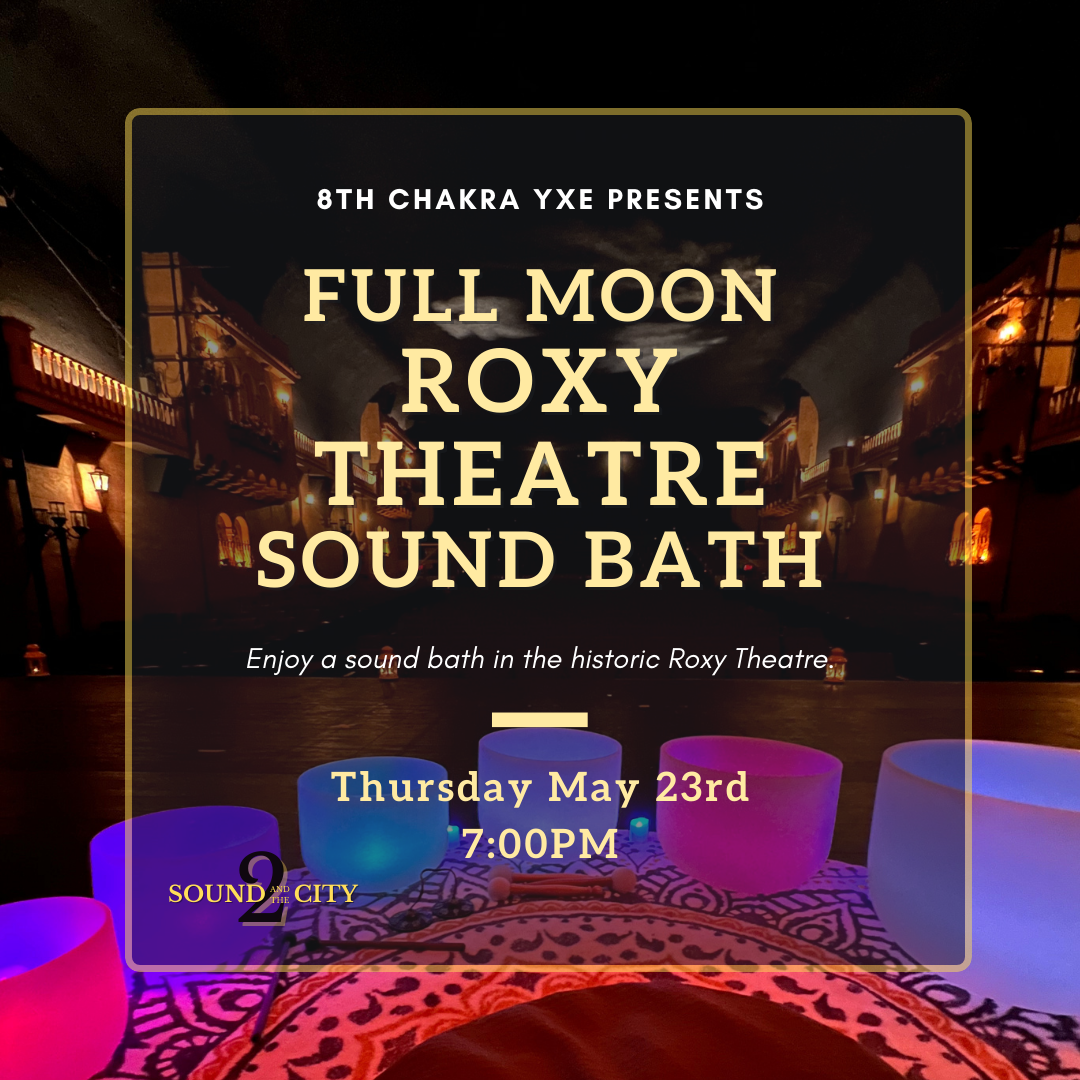 Poster for Roxy Theatre Sound Bath
