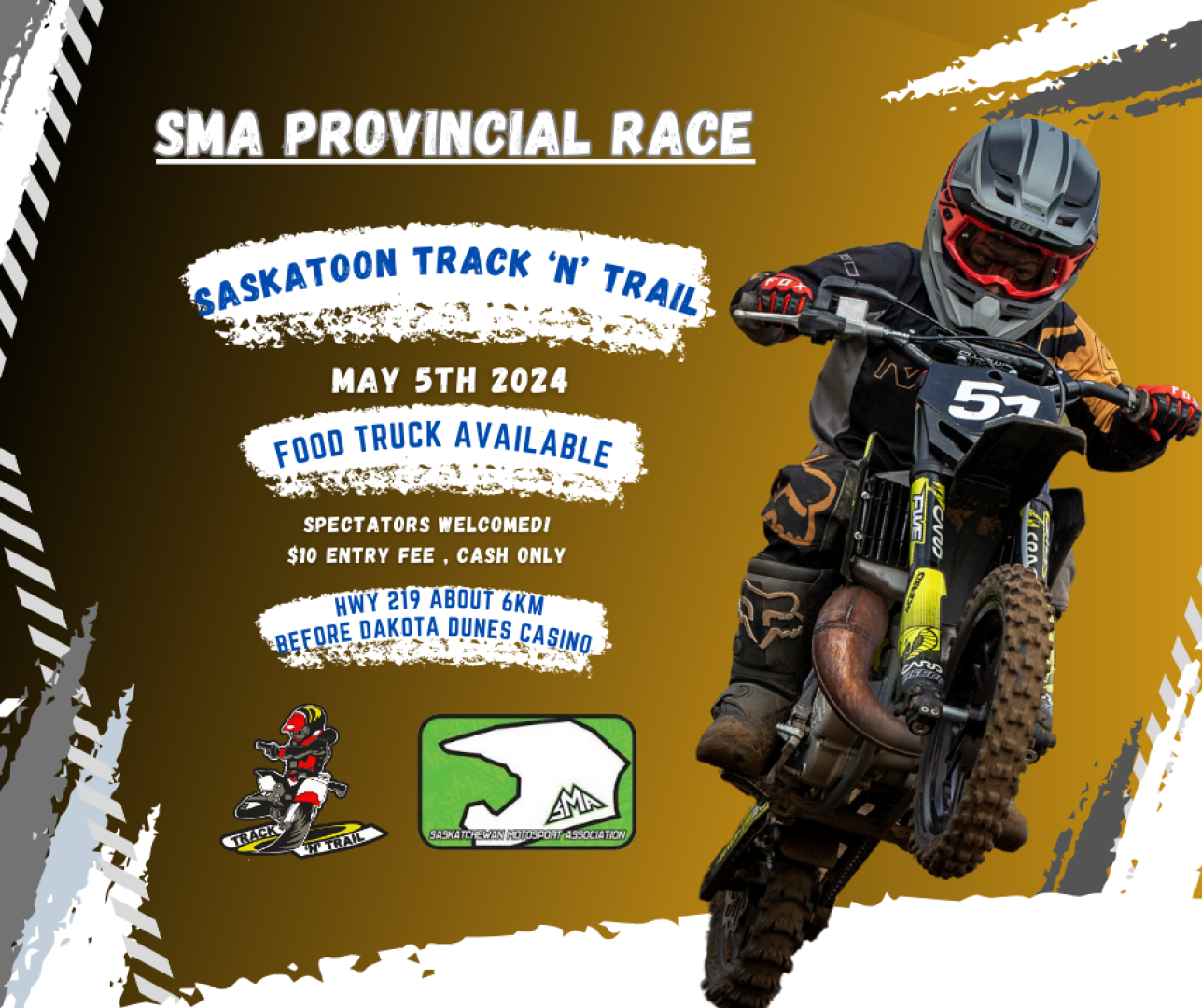MOTOCROSS PROVINCIAL RACE LOCATED ON HWY 219 SOUTH OF SASKATOON  $10 ENTRY FEE/PERSON MAY5TH