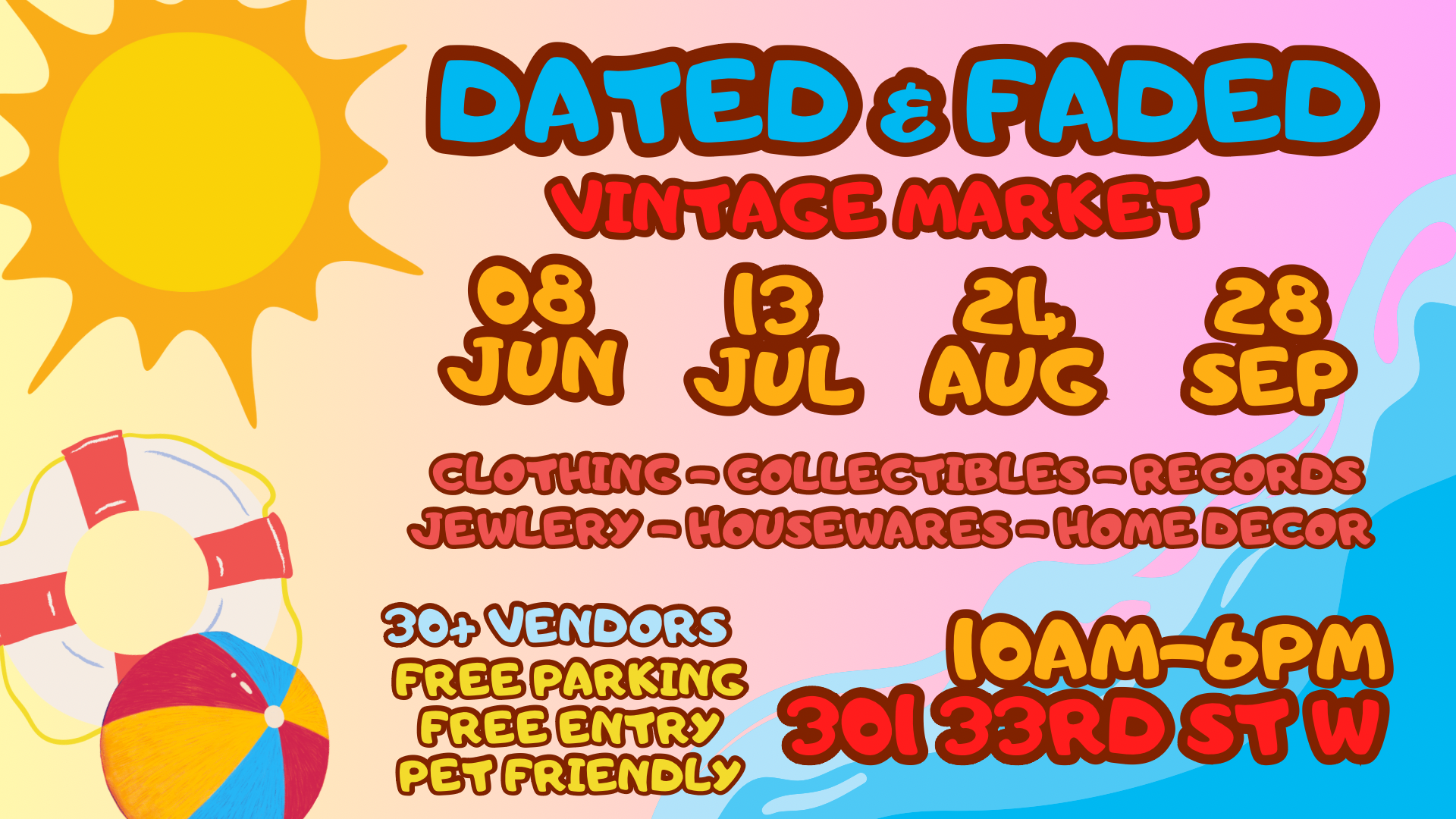 Advertisement for Dated & Faded Vintage Market showing their 4 market dates: June 8, July 13, August 24 and September 28