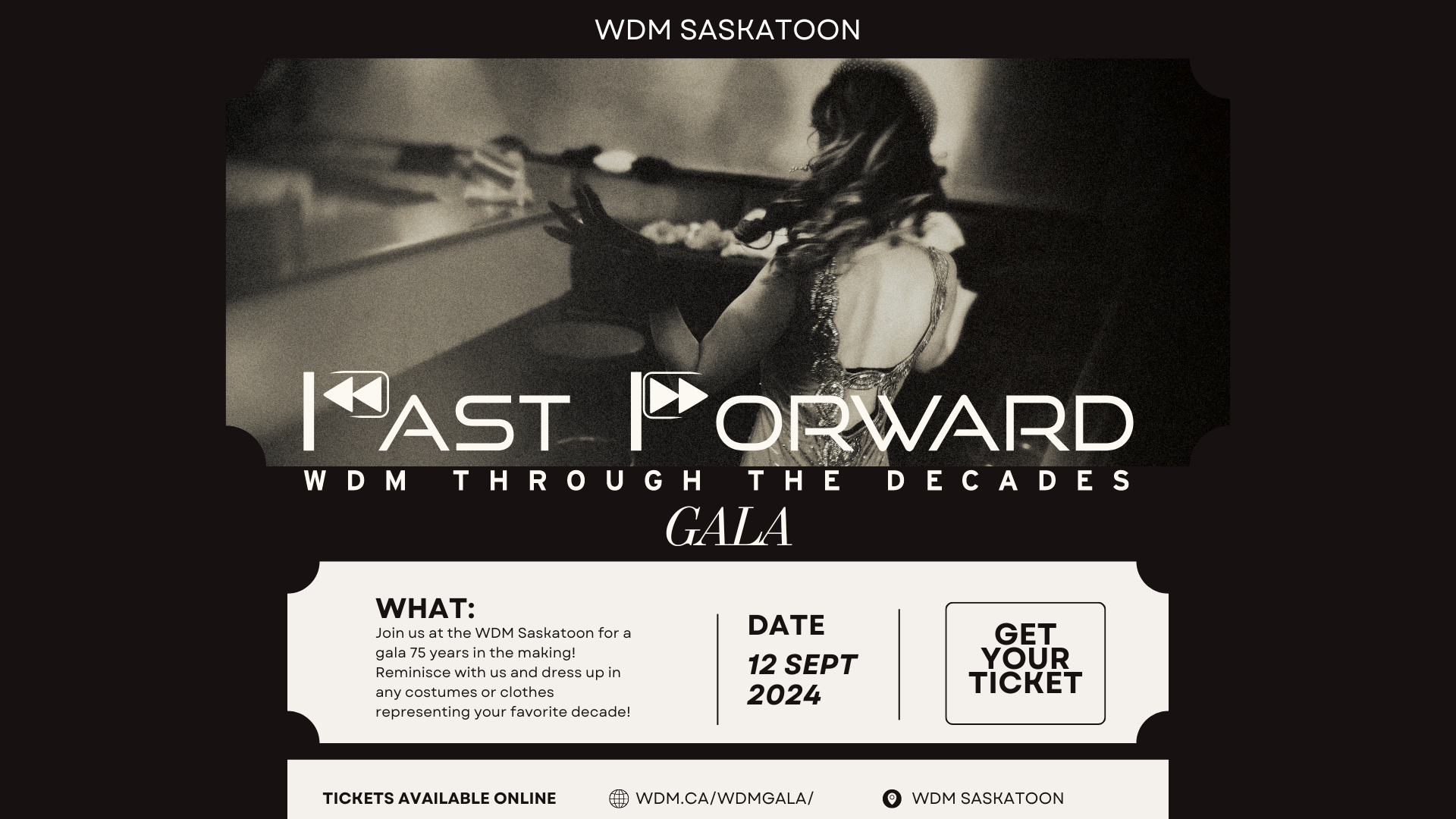 A promotional image for the "Past Forward: WDM Through the Decades Gala" at WDM Saskatoon. The event date is September 12, 2024, 