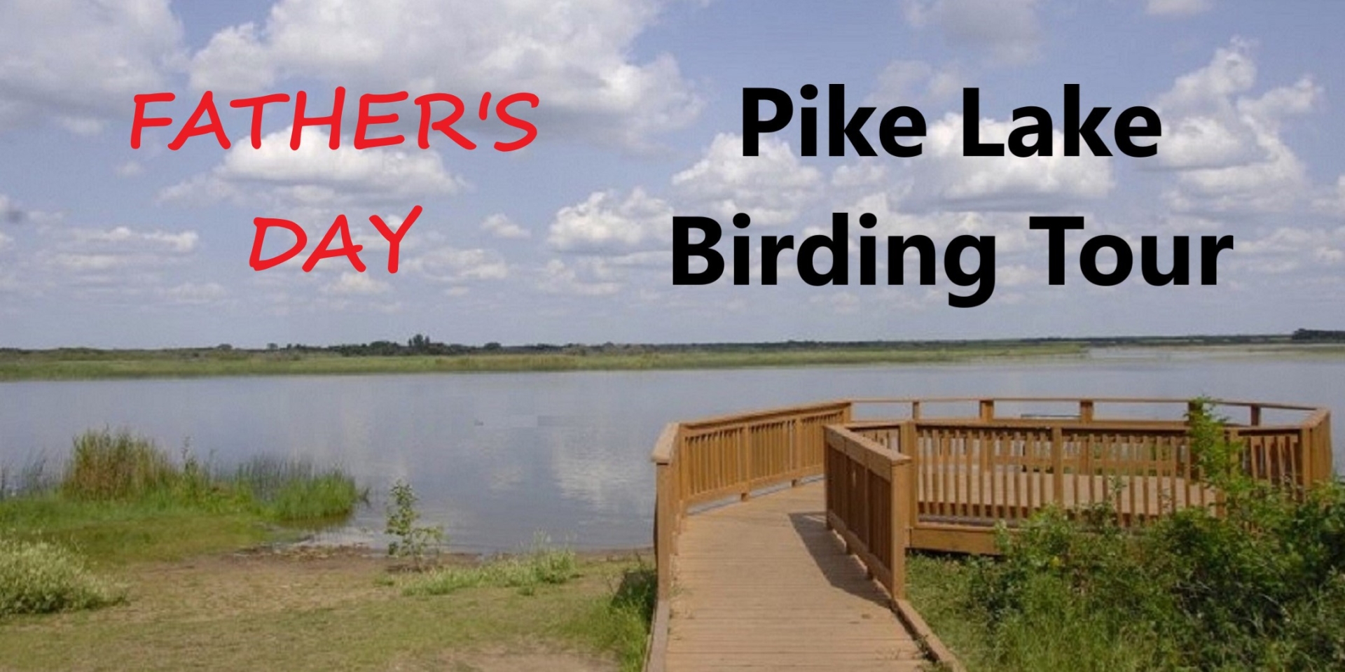 Father's Day - Pike Lake Birding Tour