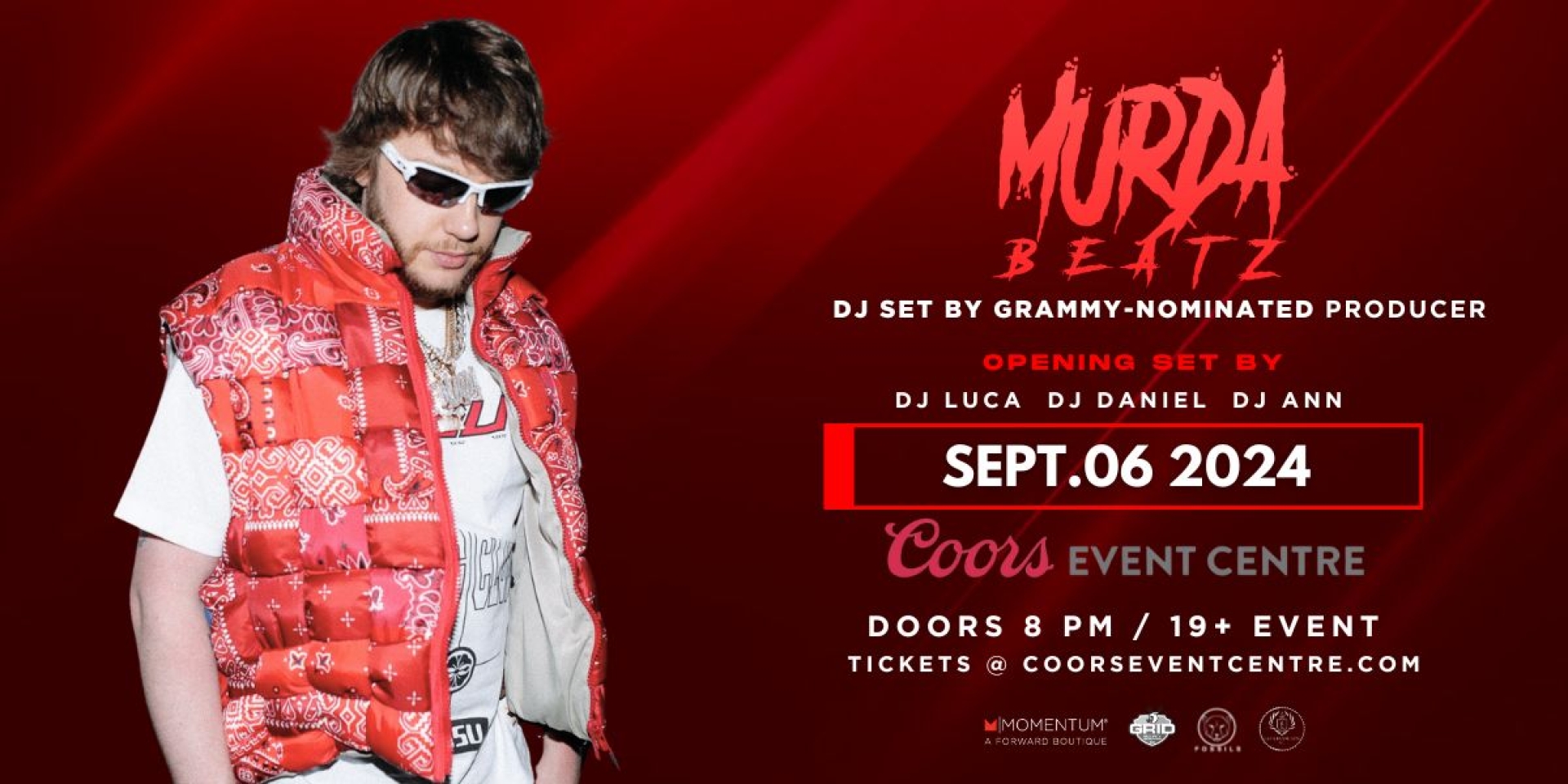 MURDA BEATS 19+ @ COORS EVENT CENTRE SEPTEMBER 6TH