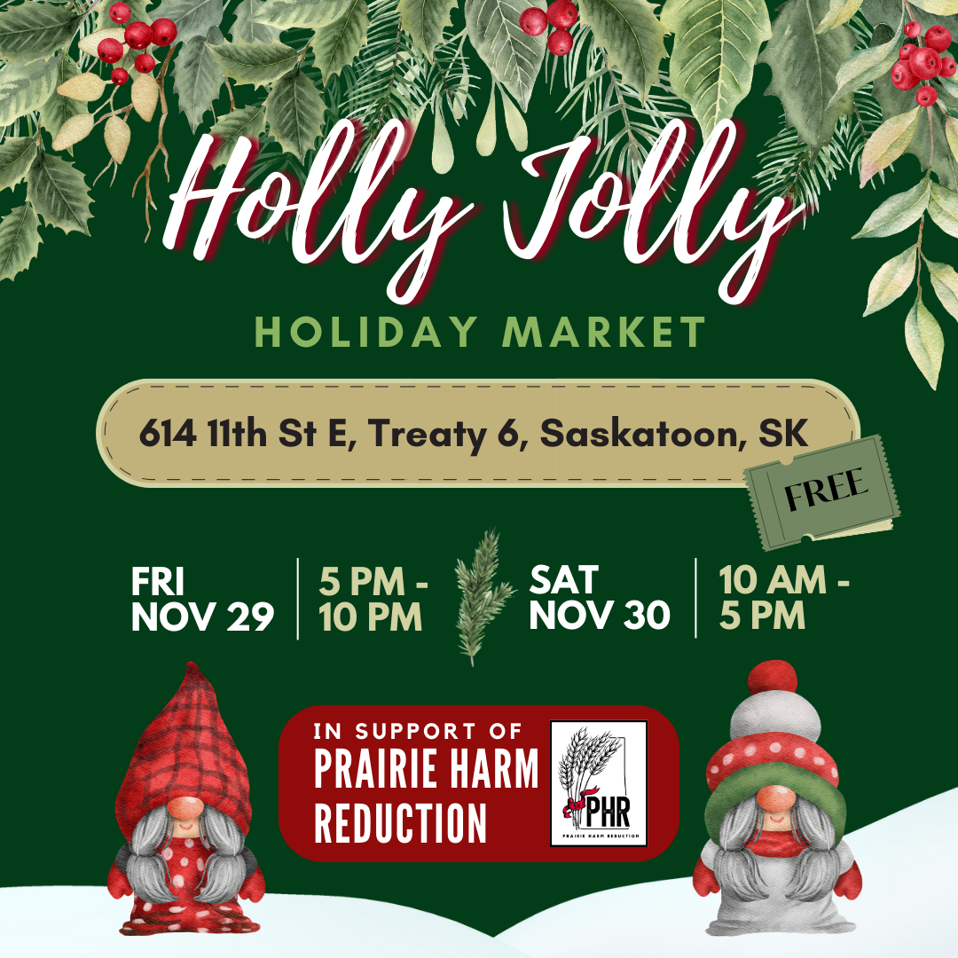 The Holly Jolly Holiday Market: A market in support of local businesses and Prairie Harm Reduction 