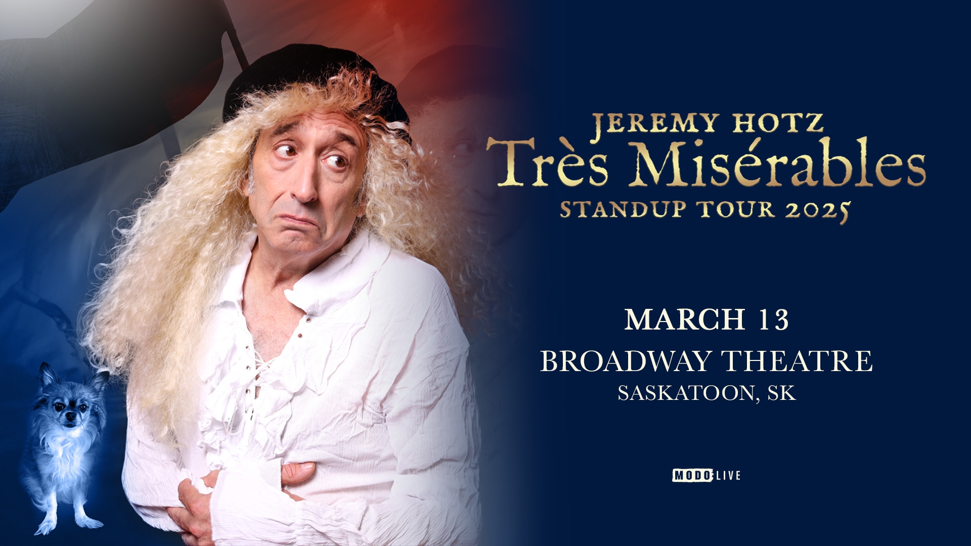 Jeremy Hotz Tres Miserables Tour 2025