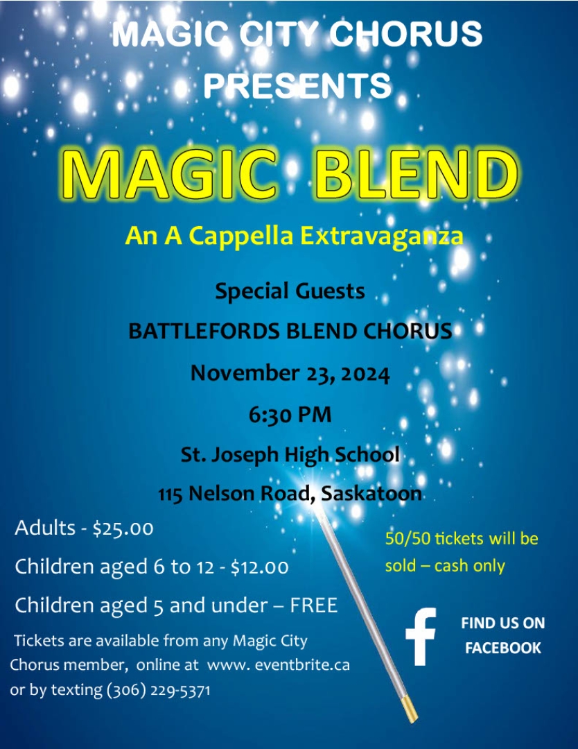 Saskatoon's Women A Cappella Chorus presents "Magic Blend" an evening of singing.