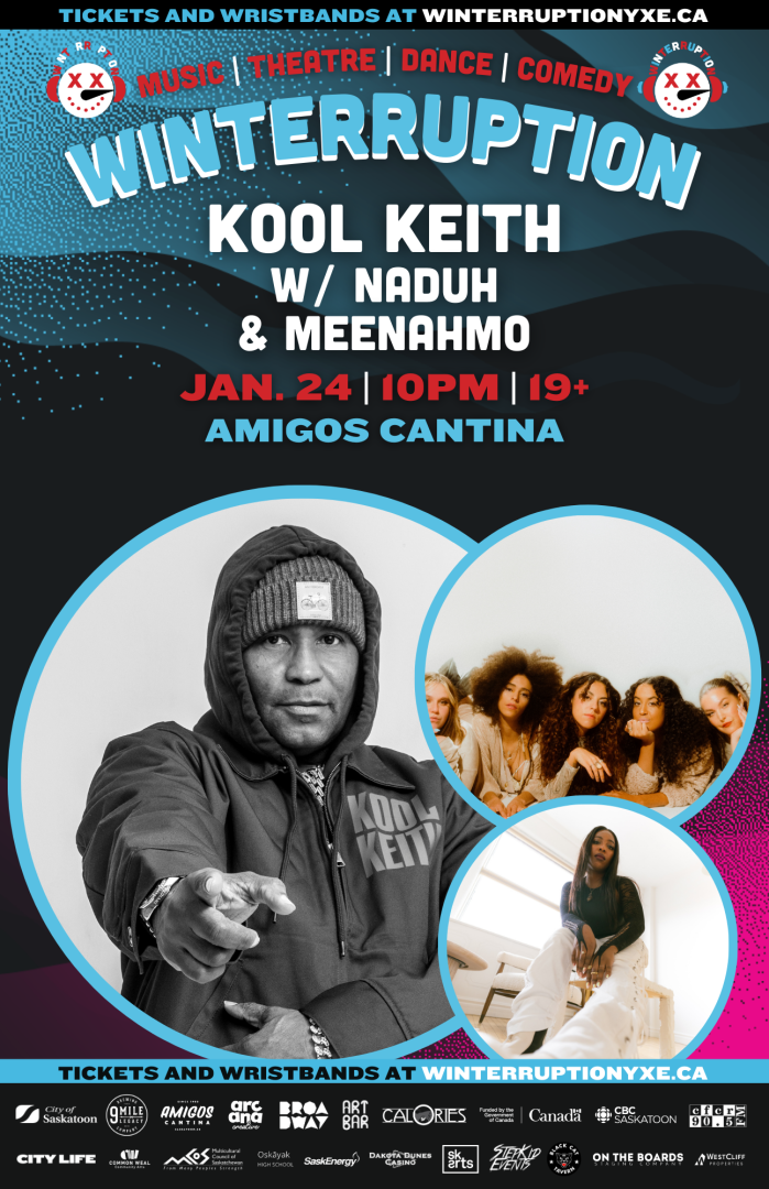 Image of winterruption show: Kool Keith with NADUH and MeenahMo. Text says: Jan. 24th at 10pm, 19+ show at amigos cantina.