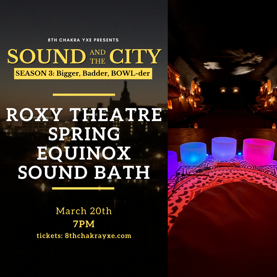Roxy theatre Spring Equinox Sound Bath Poster