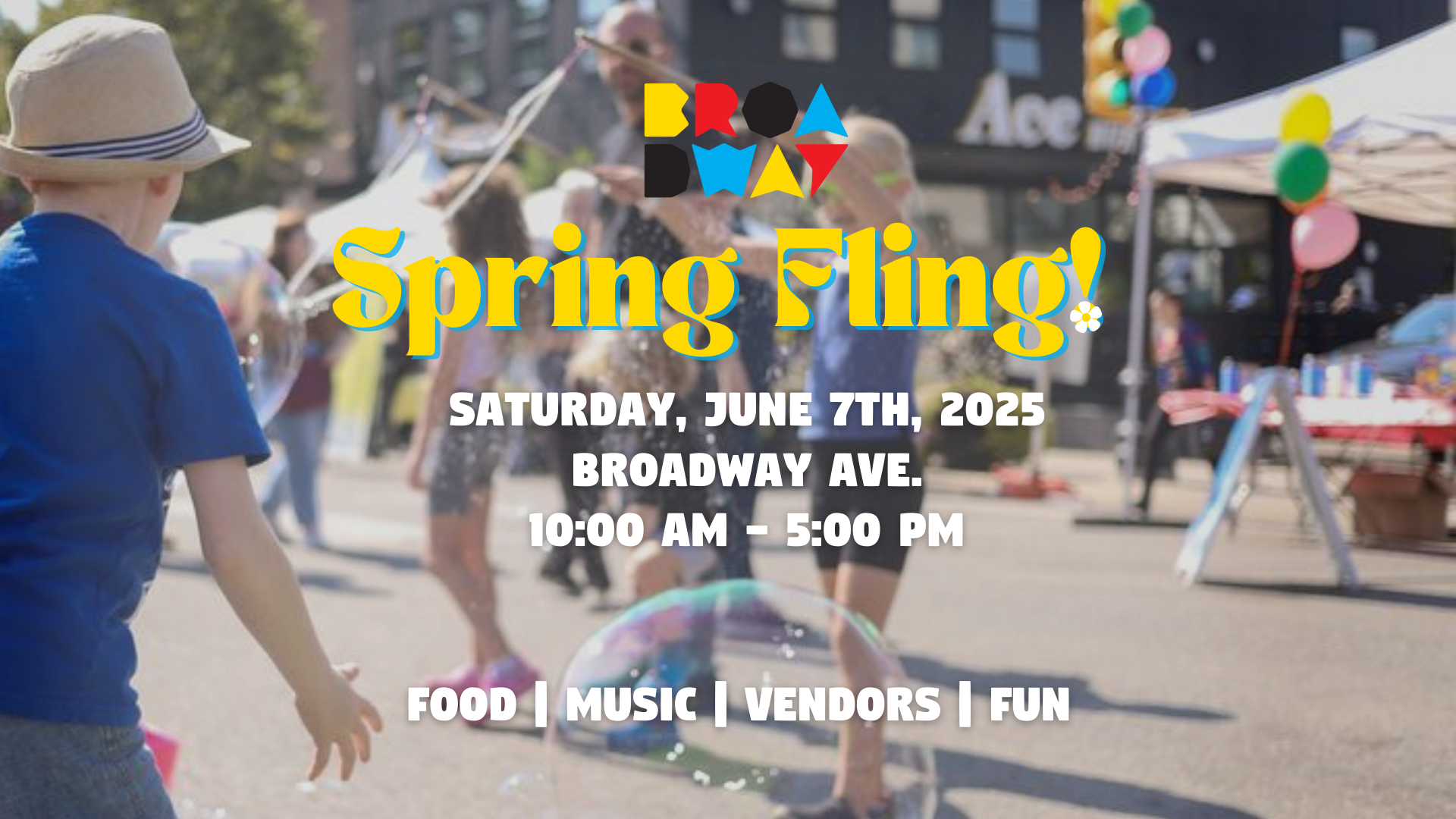 Spring Fling 2025 Saturday, June 7th at Broadway Avenue 10am-5pm