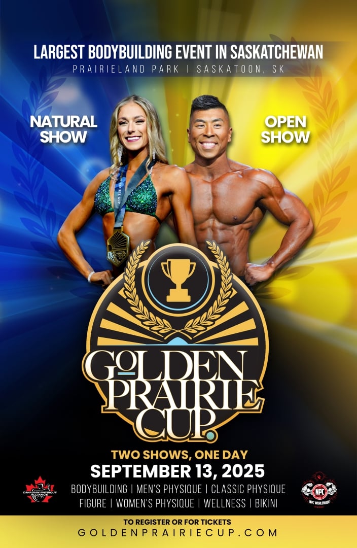 Golden Prairie Cup 2025 Natural & Open Bodybuilding Events YXE