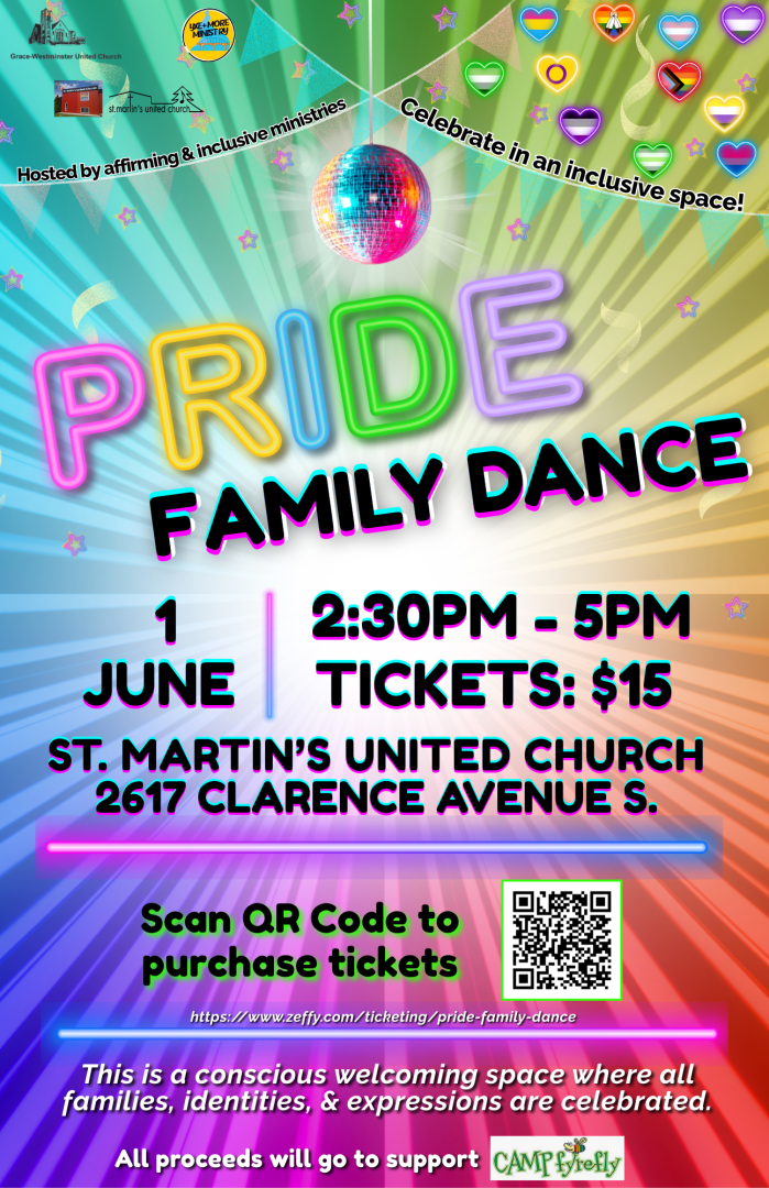 Pride Family Dance Sunday June 1, 2025 from 230pm to 5pm St Martin's United Church. 2617 Clarence Avenue S. All proceeds go to support Camp fyrefly Saskatchewan.