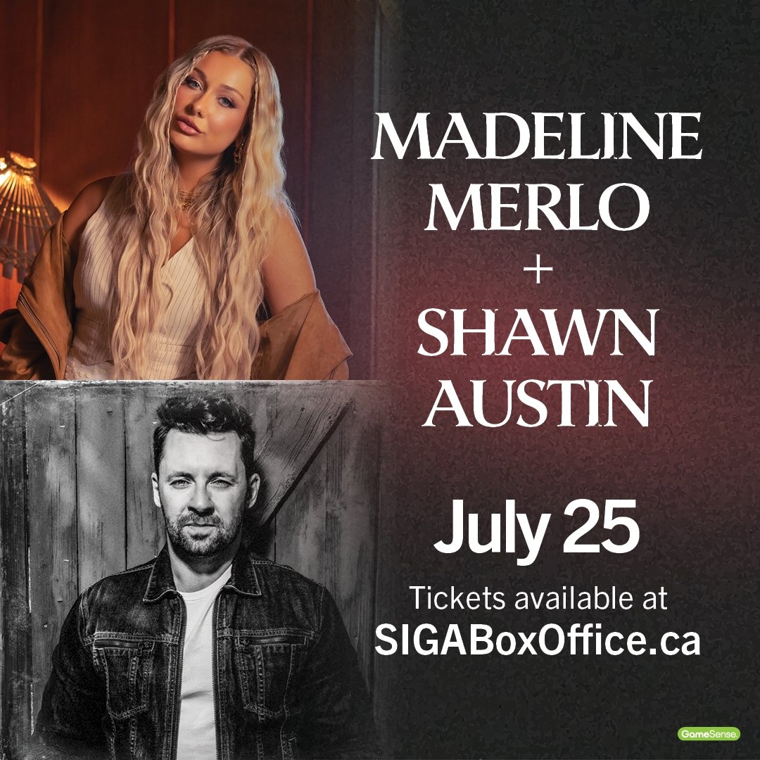 Madeline Merlo + Shawn Austin - July 25 - SIGABoxOffice.ca
