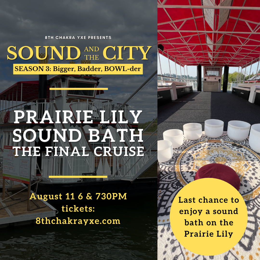 Last sound bath on board the Prairie Lily