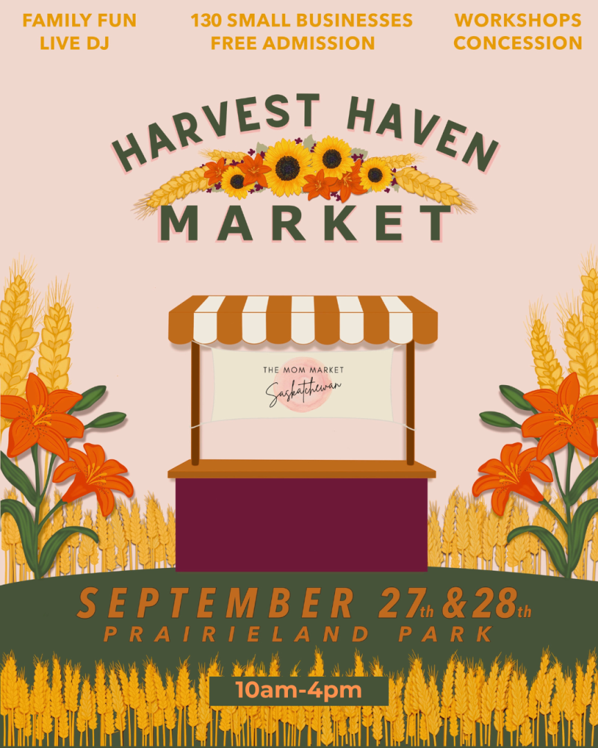 Poster for Harvest Haven Market, September 27–28 at Prairieland Park, 10 AM–4 PM. Features include 130 small businesses, family fun, live DJ, workshops, concessions, and free admission. Design shows a vendor booth with fall flowers and wheat in warm autumn colors.