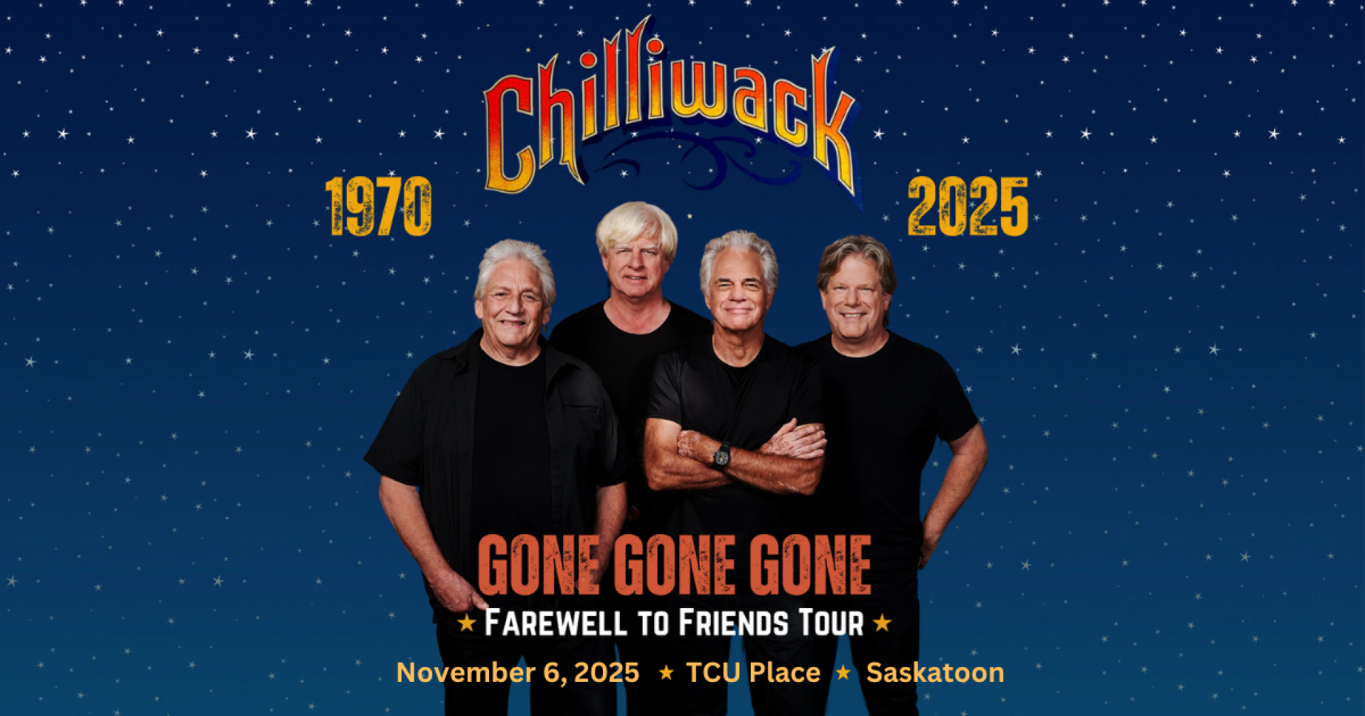 An image on a blue background featuring music group Chilliwack, promoting their Farewell to Friends Tour, taking place November 6 at TCU Place in Saskatoon,SK.