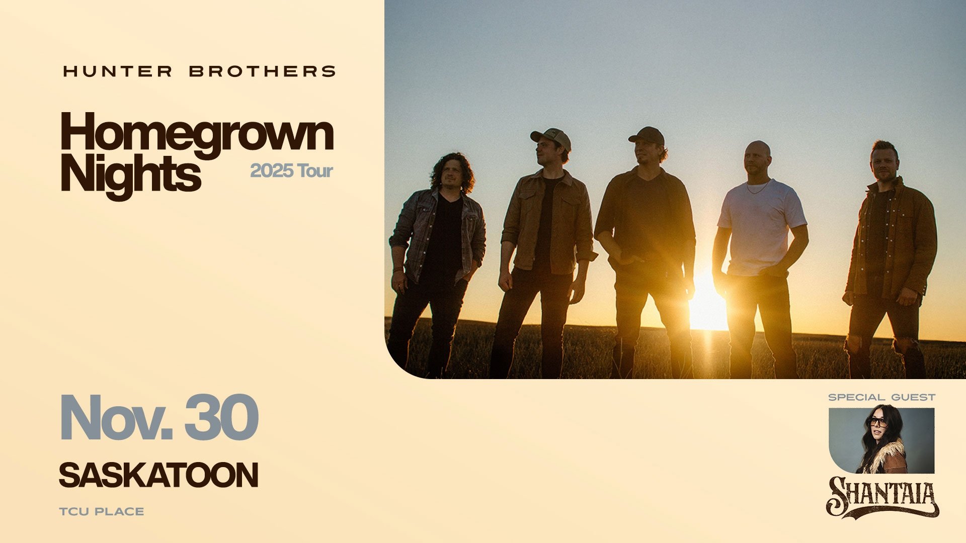 An image of five men on a beige background with brown and blue text that reads "Hunter Brother Homegrown Nights 2025 Tour" in Saskatoon, SK on November 30 at TCU Place.