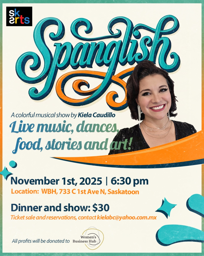 "Spanglish" is a vibrant musical show by Kiela Caudillo, a Mexican multidisciplinary artist based in Saskatoon