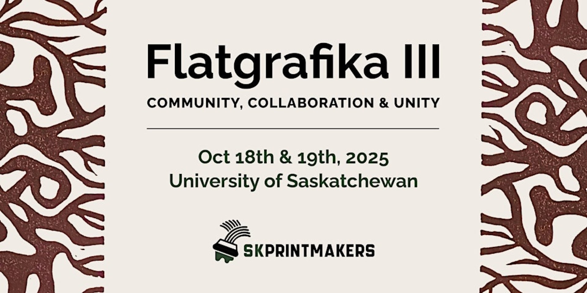 Poster for Flatgraphica 3, Community, Collaboration & Unity, Oct 18th & 19th, University of Saskatchewan 