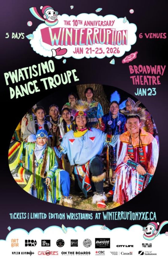 Image of the WTPN YXE 2026 Music Festical for the bands: PWATISIMO DANCE TROUPE at the Broadway Theatre