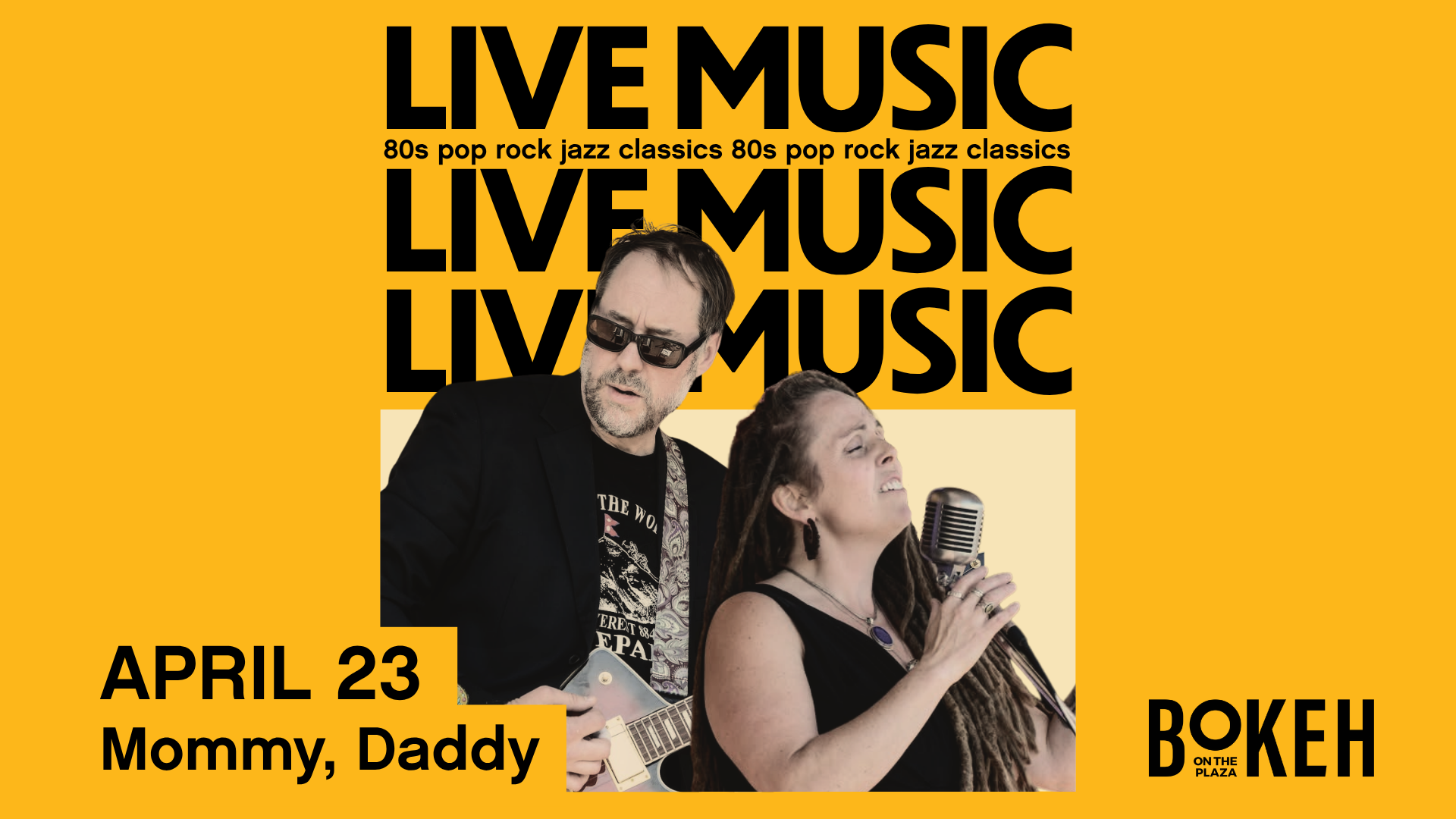 Poster for Live Music at Bokeh lounge. Artists are Mommy Daddy and the date is April 23
