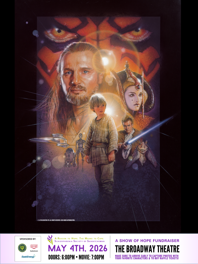 A poster for Star Wars: The Phantom Menace, which includes various characters on a dark background. On May 4th, 2026 at The Broadway Theatre, Saskatoon. Doors at 6:00 movie at 7:00. 