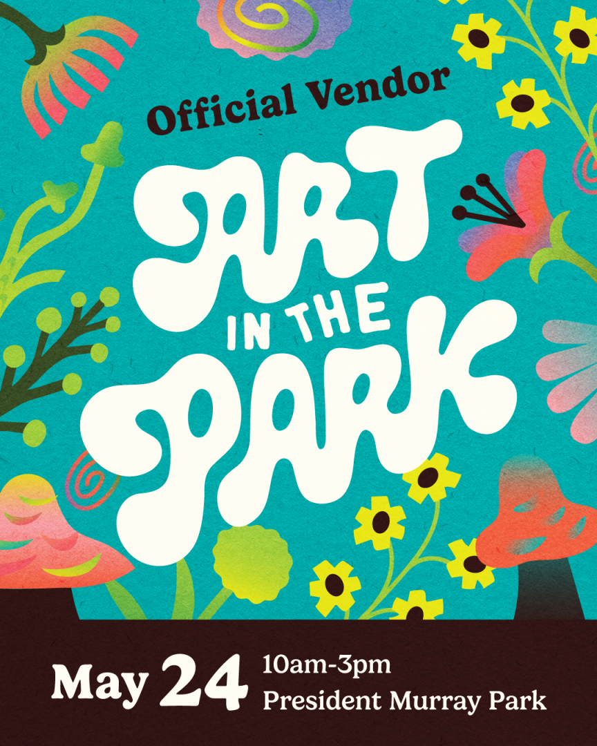 Art in the Park, May 24th, 2026, President Murray Park