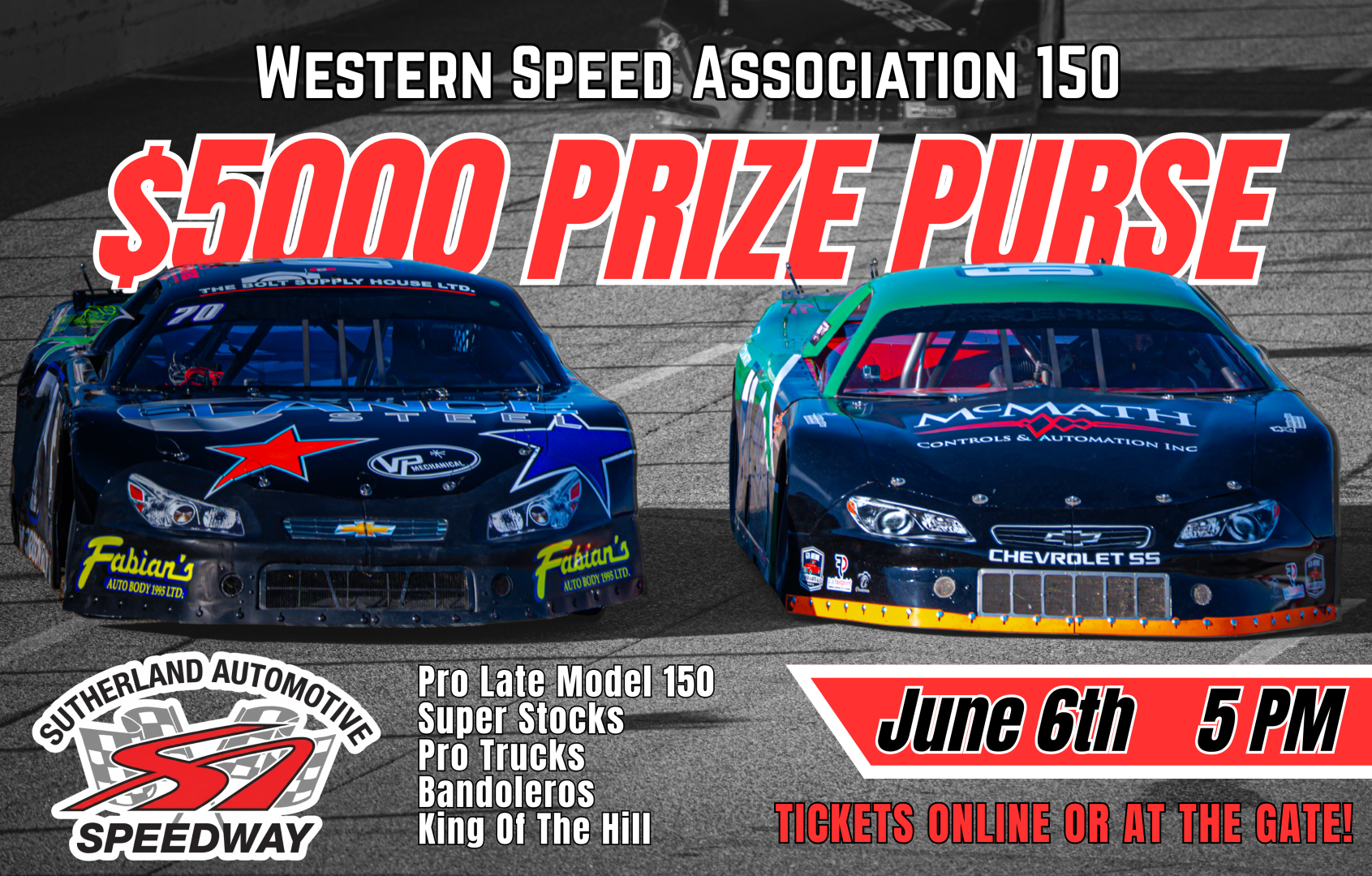 $5000 in Prize money for the Western Speed Association Pro Late Model 150 on June 6th