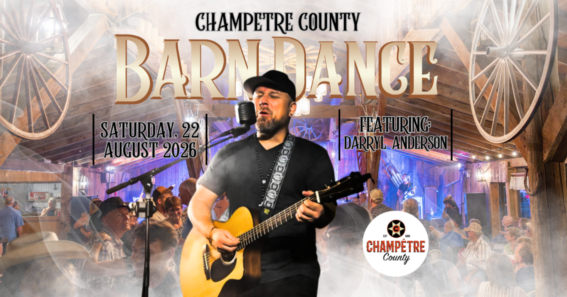 Champetre County Summer Barn Dance featuring Darryl Anderson on August 22 2026