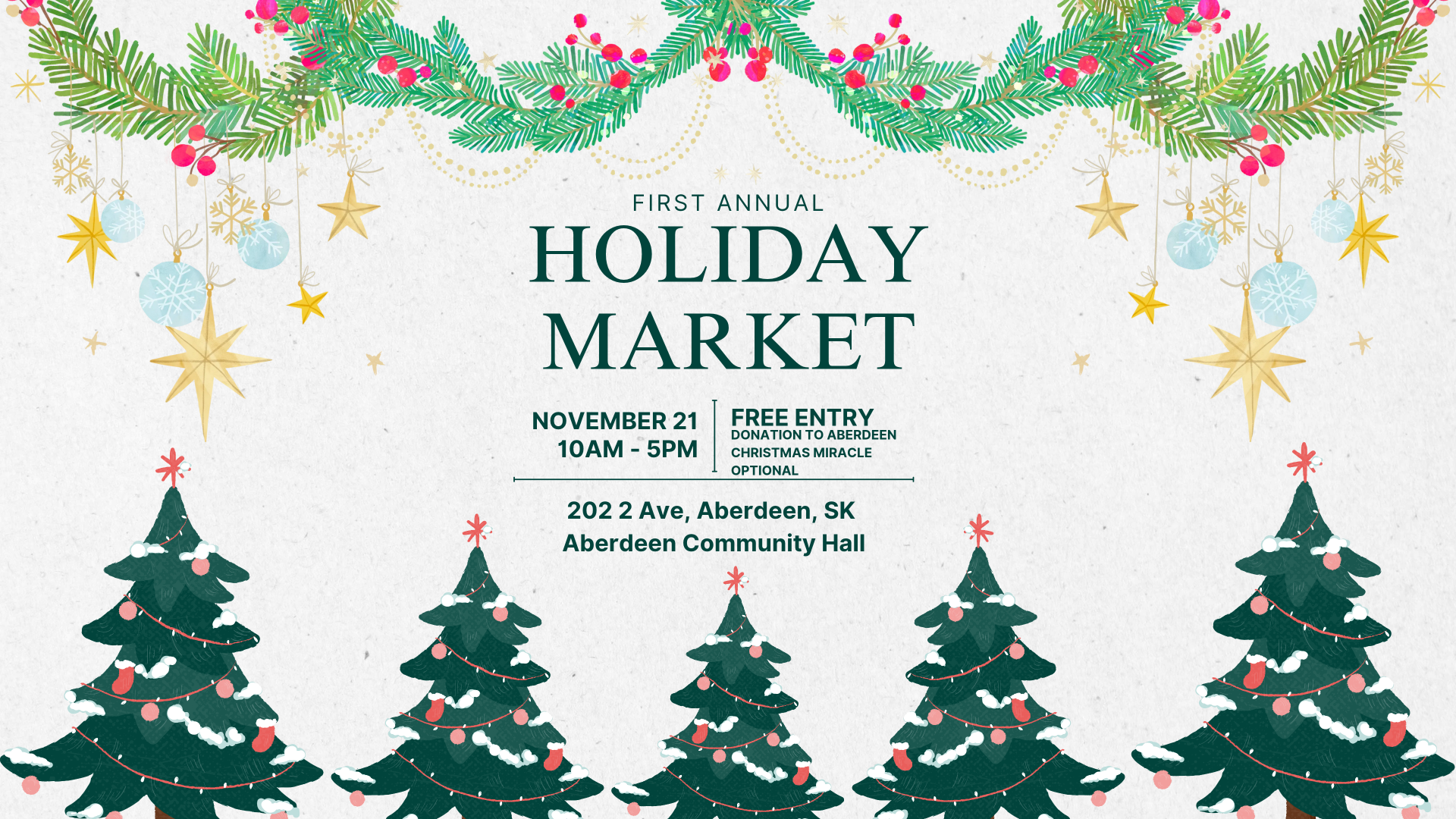 Banner that says "First Annual Holiday Market, November 21 10am-5PM, Free entry, donation to Aberdeen Christmas Miracle optional" with stars and christmas tree surrounding it