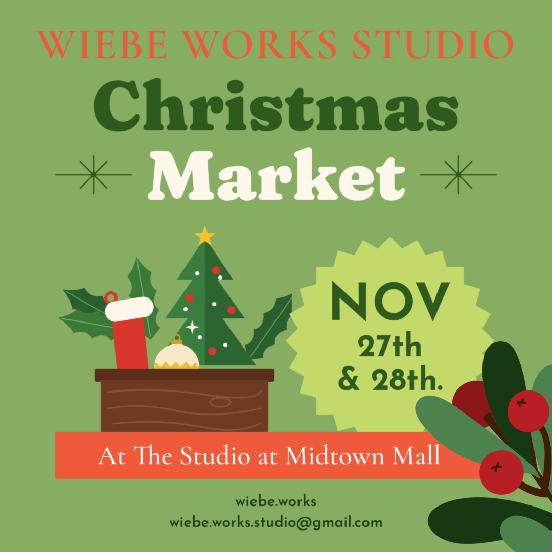 Wiebe Works Studio Christmas Market